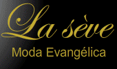 La Seve Moda Evang�lica